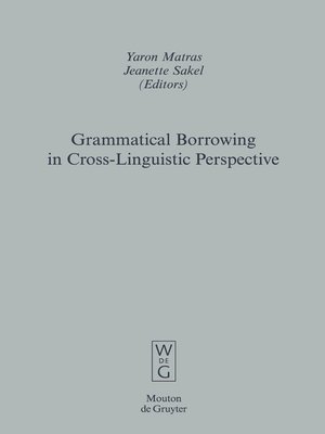 cover image of Grammatical Borrowing in Cross-Linguistic Perspective